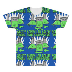 screw lab safety i want super powers All Over Men's T-shirt | Artistshot