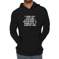 When I Die Bury Me Face Down Lightweight Hoodie | Artistshot