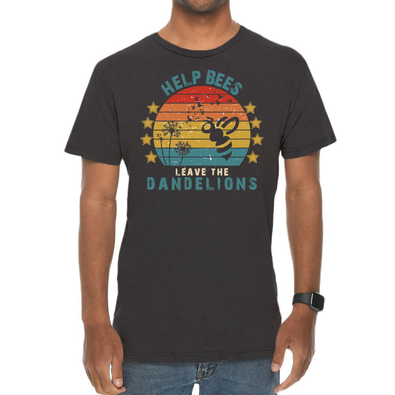 Bee Beekeeper Help Bees Leave The Dandelions Protect Dandelion Bee Lov Vintage T-shirt | Artistshot