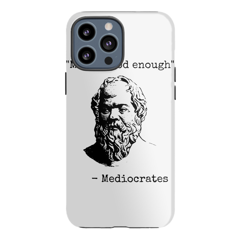 Meh Good Enough Sarcasm Iphone 13 Pro Max Case | Artistshot