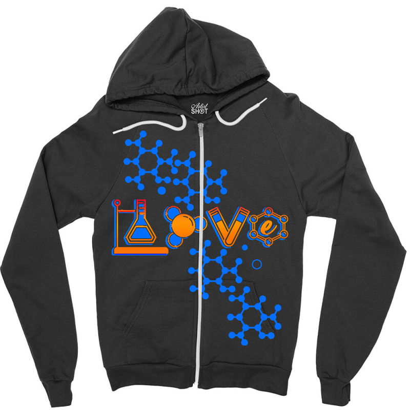 Chemistry T  Shirt Love Chemistry Science Laboratory Medicine Pharmaci Zipper Hoodie | Artistshot