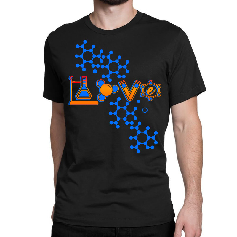 Chemistry T  Shirt Love Chemistry Science Laboratory Medicine Pharmaci Classic T-shirt | Artistshot