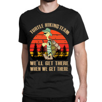 Hiking Outdoor Funny Hiking Present For Hiker Hiking Team And Hiking S Classic T-shirt | Artistshot