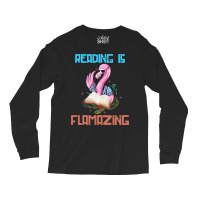 Book Reader Who Also Loves Animals Like The Flamingo 378 Booked Books Long Sleeve Shirts | Artistshot