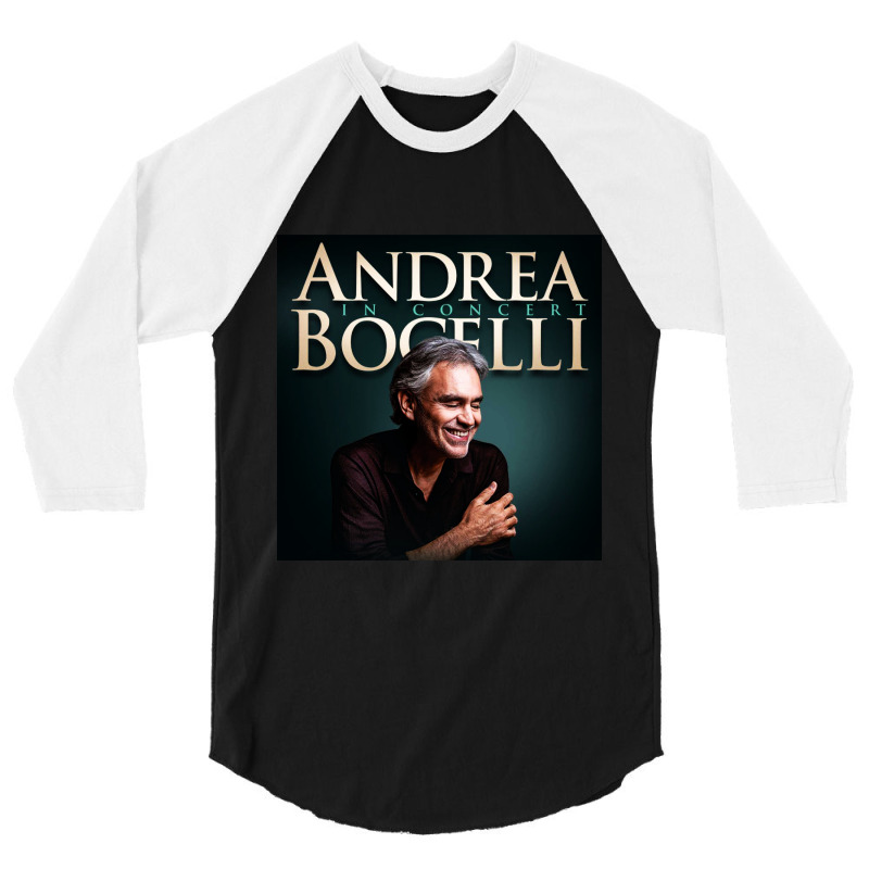 Andrea Bocelli -  Italian Operatic Tenor And Multi-instrumentalist 3/4 Sleeve Shirt by whisker | Artistshot