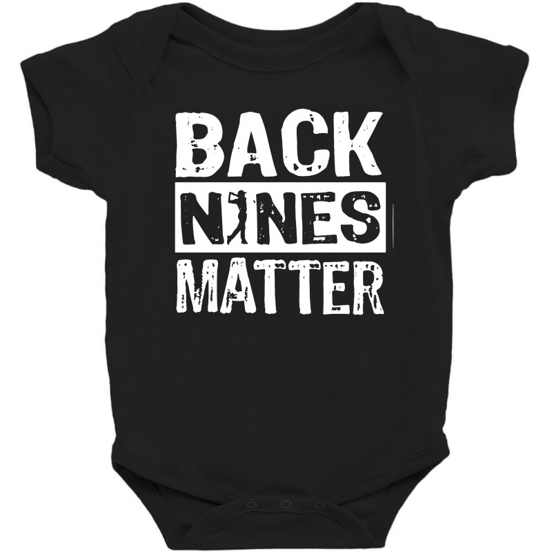 Back Nines Matter Baby Bodysuit by jasmine Tees | Artistshot