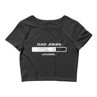 Dad Jokes Loading Crop Top | Artistshot