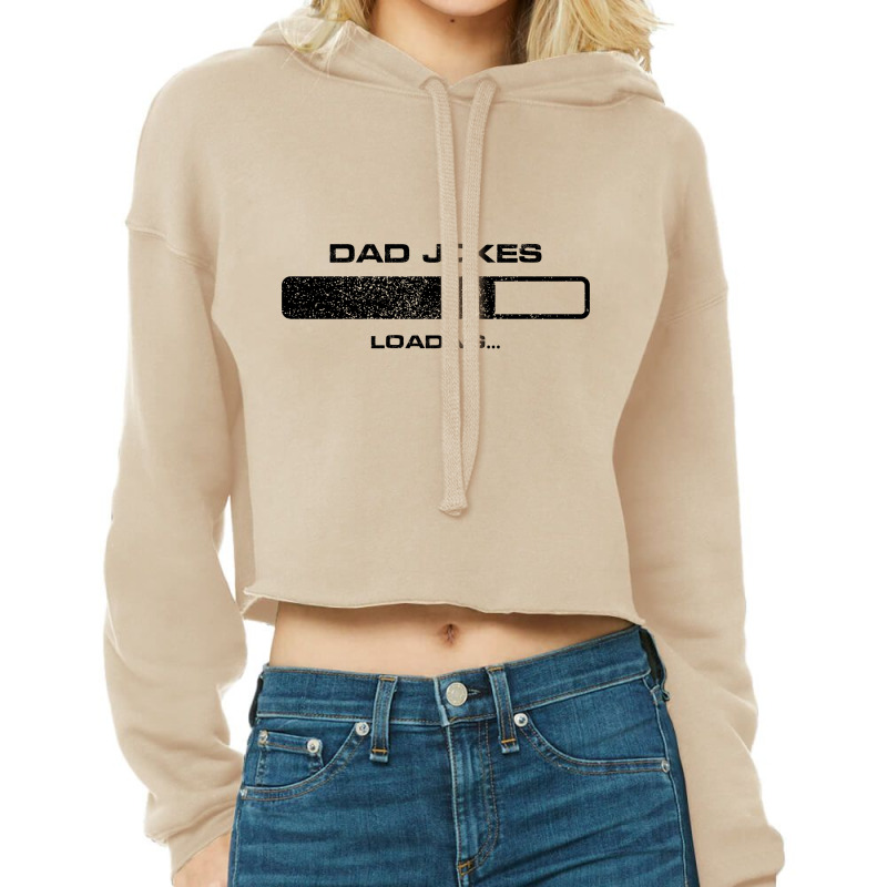 Dad Jokes Loading Cropped Hoodie | Artistshot