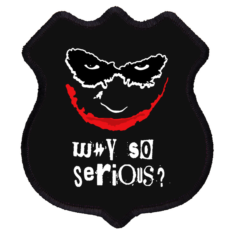 Why So Serious Shield Patch | Artistshot