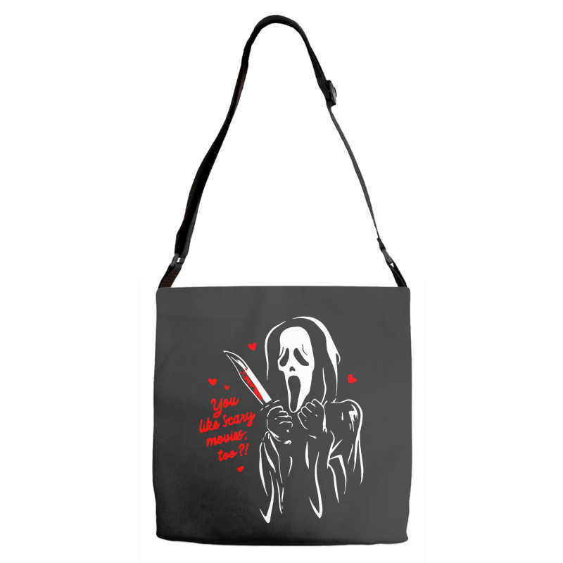 You Like Scary Movies Adjustable Strap Totes | Artistshot