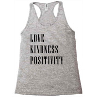 Love Kindness Positivity Racerback Tank | Artistshot