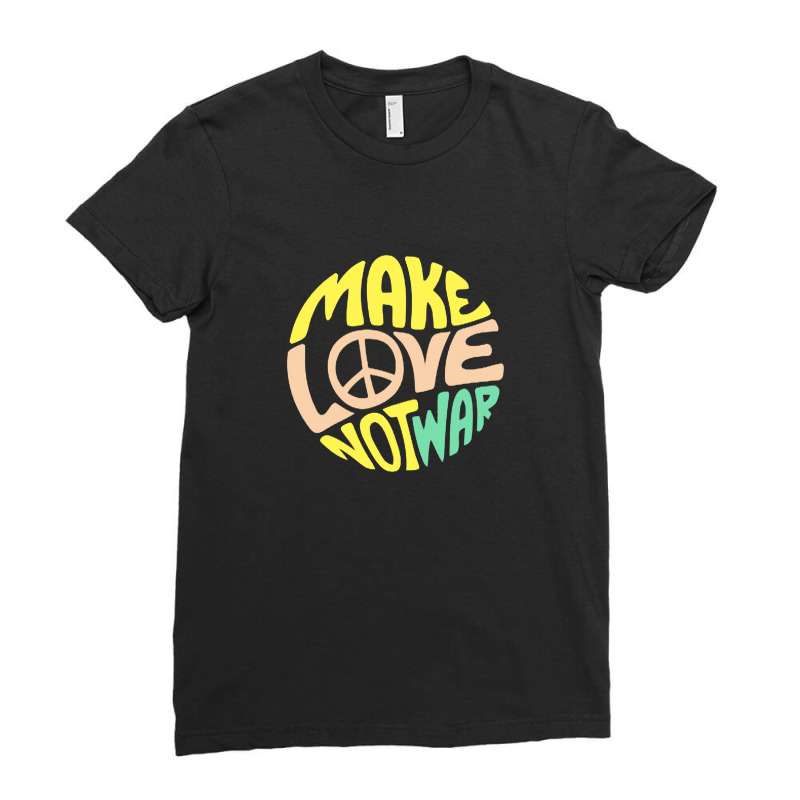 Make Love Ladies Fitted T-shirt | Artistshot