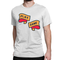 Play Game Classic T-shirt | Artistshot