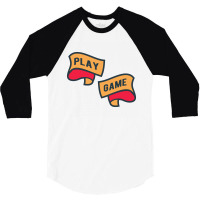 Play Game 3/4 Sleeve Shirt | Artistshot