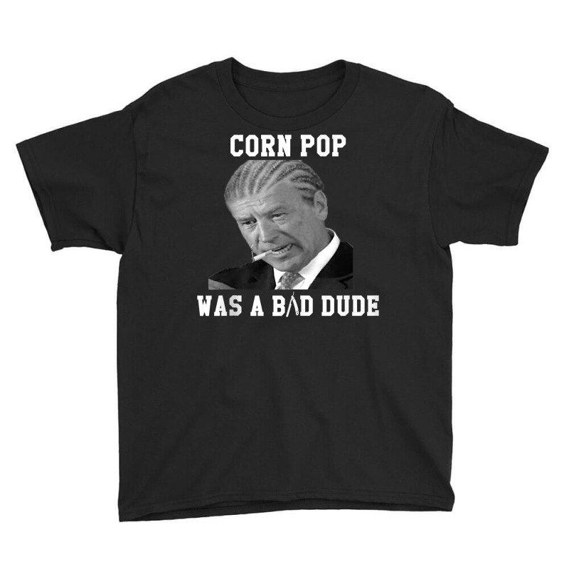 Corn Pop Was A Bad Dude   Joe Biden Vintage Political Meme Tank Top Youth Tee | Artistshot