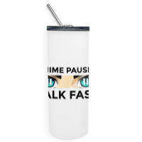 Anime Paused Talk Fast Skinny Tumbler | Artistshot