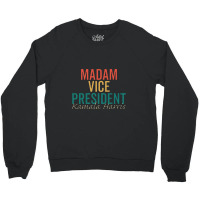 Madam Vice President Kamala Crewneck Sweatshirt | Artistshot