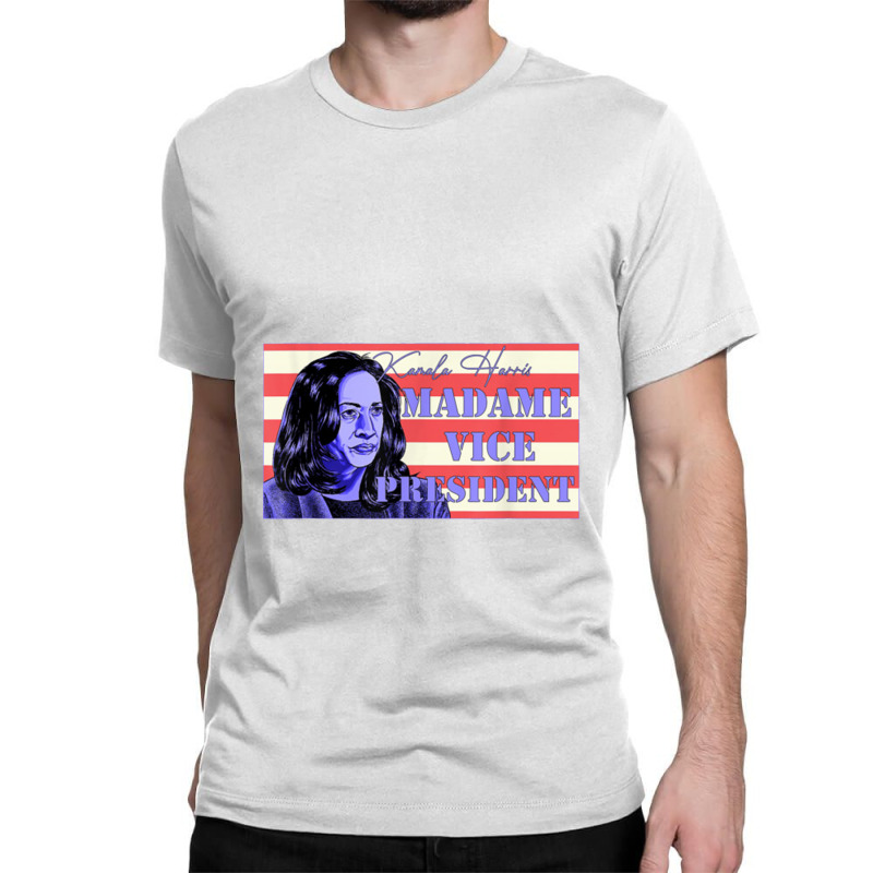 Madame Vice President Kamala Classic T-shirt | Artistshot