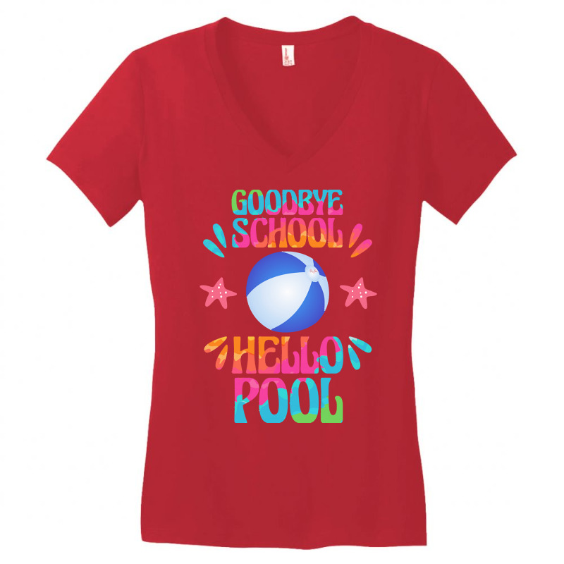 Goodbye School Hello Pool T  Shirt Goodbye School Hello Pool T  Shirt Women's V-neck T-shirt | Artistshot