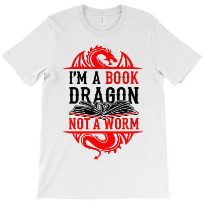 I'm A Book Dragon Not A Worm Book Lover T-shirt Designed By Phyllis R Jones