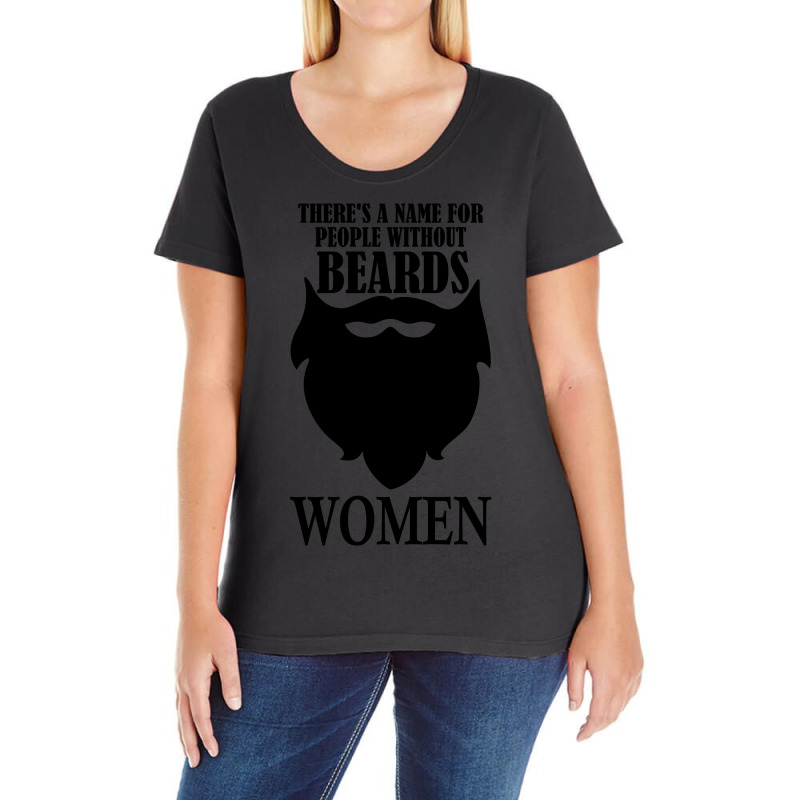 There's A Name For People Without Beards Ladies Curvy T-Shirt by SabriAcar | Artistshot