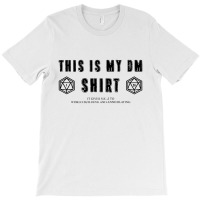 This Is My Dm T-shirt | Artistshot