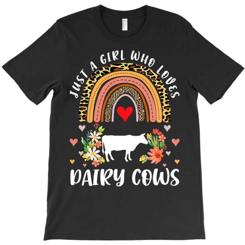 Cow Mooey Rainbow Just A Girl Who Loves Dairy Cows Leopard Dairy Cow 6 T-shirt | Artistshot