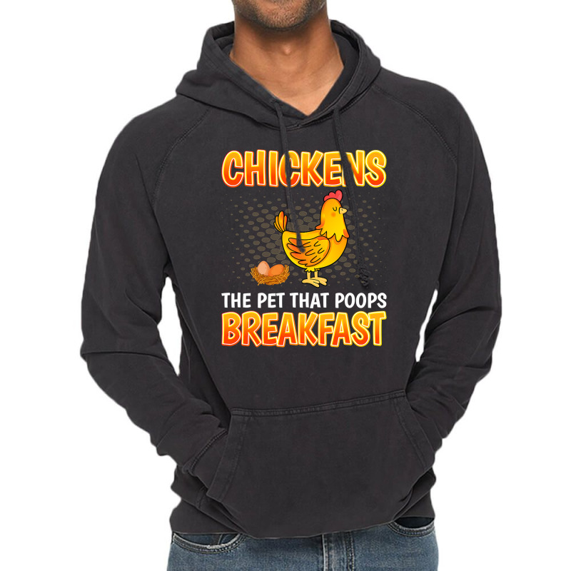 Chicken Chick The Pet That Poops Breakfast Sarcastic Chicken 91 Rooste Vintage Hoodie by stress | Artistshot