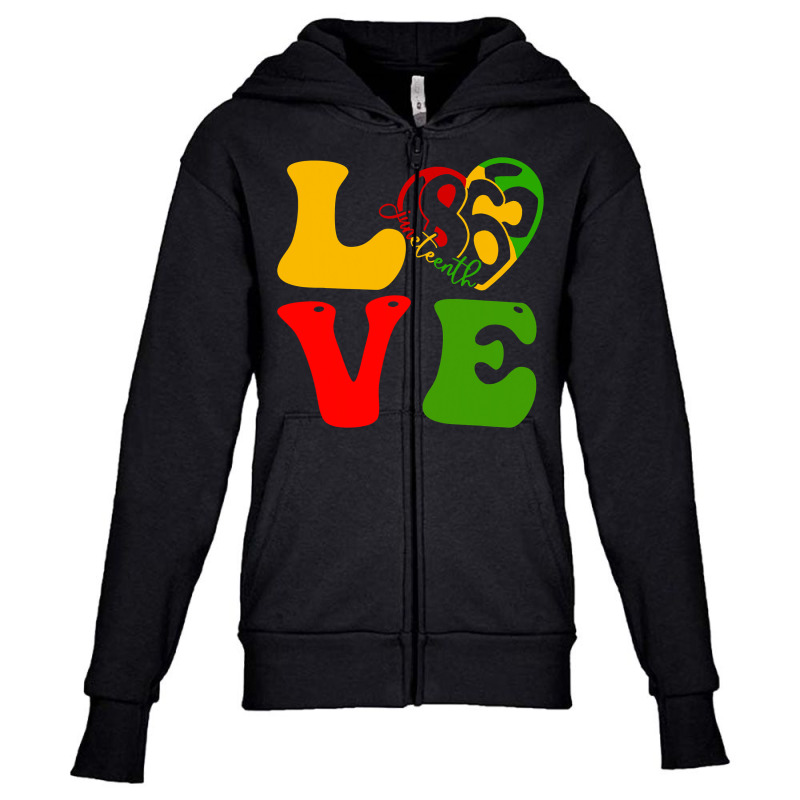 Happy Juneteenth Is My Independence Day Love Black Women T Shirt Youth Zipper Hoodie | Artistshot