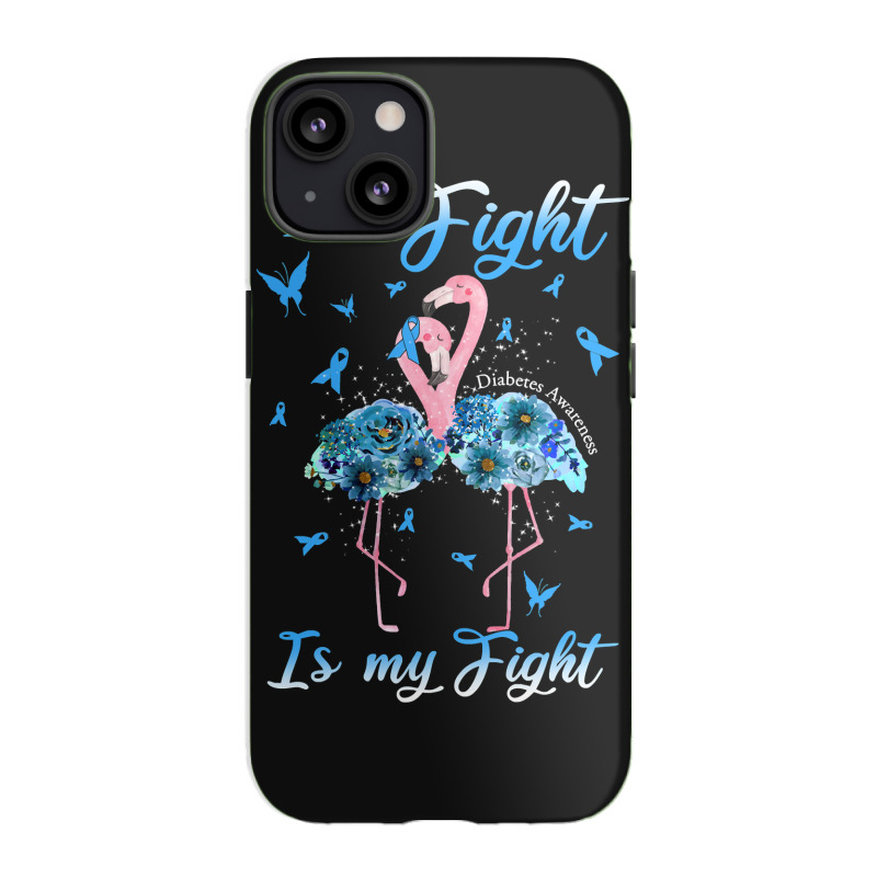 Diabetes Diabetic Her Fight Is My Fight Diabetes Awareness 517 Diabete iPhone 13 Case by golferu | Artistshot