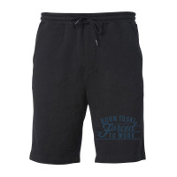 Born To Ski Fleece Short | Artistshot