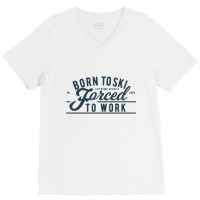 Born To Ski V-neck Tee | Artistshot