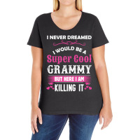 I Never Dreamed I Would Be A Super Cool Grammy Ladies Curvy T-shirt | Artistshot