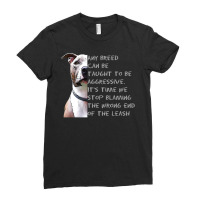 Pitbull Lover Dog Any Breed Can Be Taught To Be Aggressive Pitbull Res Ladies Fitted T-shirt | Artistshot