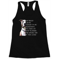 Pitbull Lover Dog Any Breed Can Be Taught To Be Aggressive Pitbull Res Racerback Tank | Artistshot