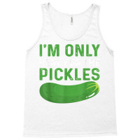 Funny Pickles Design Vegetable Snacks Saying Pickle T Shirt Tank Top | Artistshot