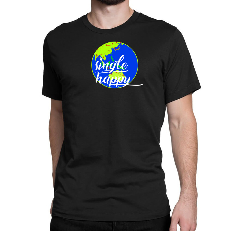 Quotes Single Happy Classic T-shirt | Artistshot