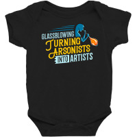 Glass Blowing Gift Glassblower Glassworking Artist T Shirt Baby Bodysuit | Artistshot