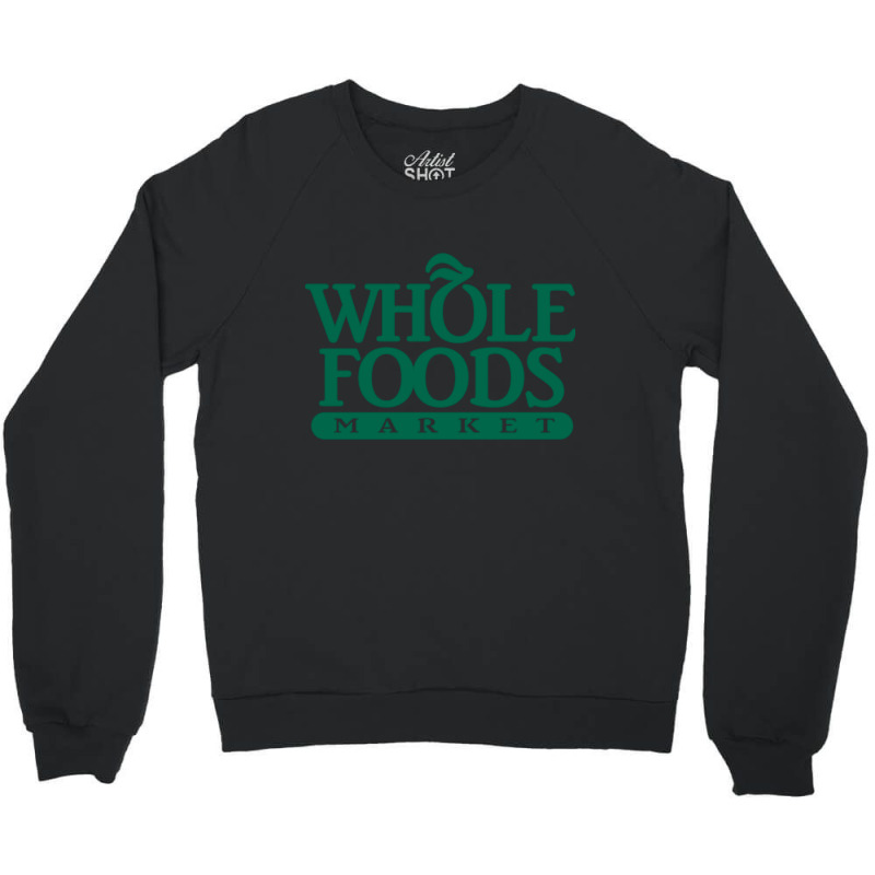 Whole Foods Market Merch Crewneck Sweatshirt By Adorablesun