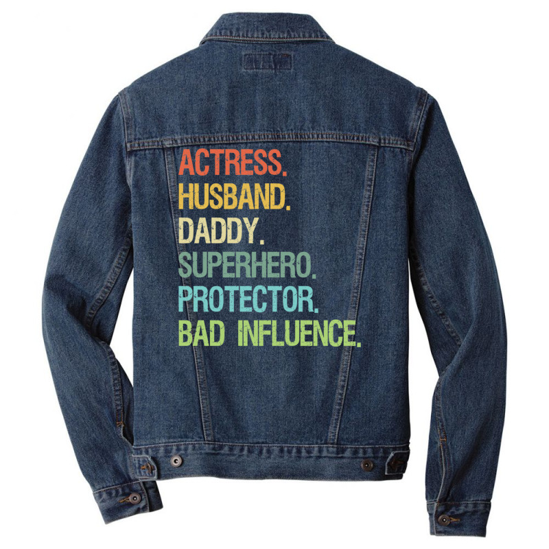 Actress Husband Daddy Superhero Protector Bad Influence Men Denim Jacket | Artistshot