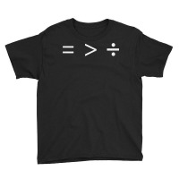 Math Equality Sign, Greater Than Division Sign T Shirt Youth Tee | Artistshot