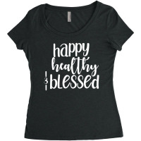 Happy Healthy And Blessed Self Love Positive Quote Motivational Quotes Women's Triblend Scoop T-shirt | Artistshot