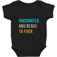 Vaccinated And Ready Baby Bodysuit | Artistshot