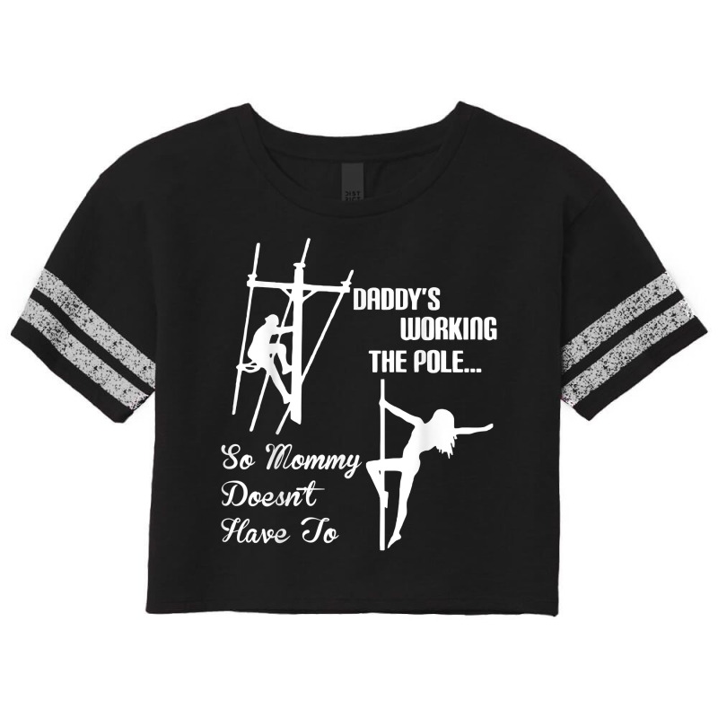 Mens Daddy Work Pole So Mommy Doesnt Have To Lineman Tshirt T Shirt Scorecard Crop Tee by abdurrehmancappucci | Artistshot