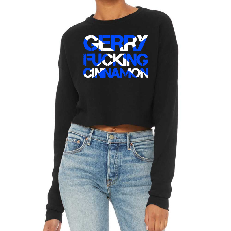 Gerry Fucking Cinnamon Cropped Sweater by trokeryth | Artistshot