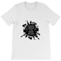 Where Words Fail Music Speaks T-shirt | Artistshot