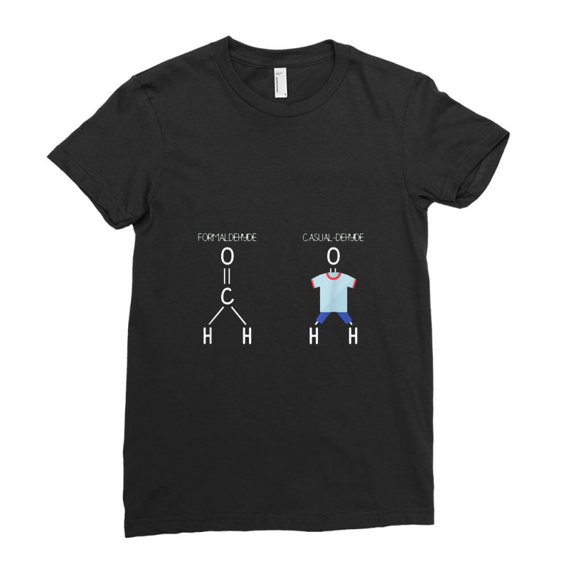 Formaldehyde Casual Dehyde   Chemistry Ladies Fitted T-Shirt by kabelistrik | Artistshot