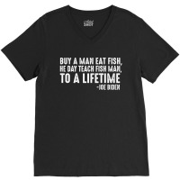 Buy A Man Eat Fish, He Day Teach Fish Man To A Lifetime Joe Biden Shir V-neck Tee | Artistshot