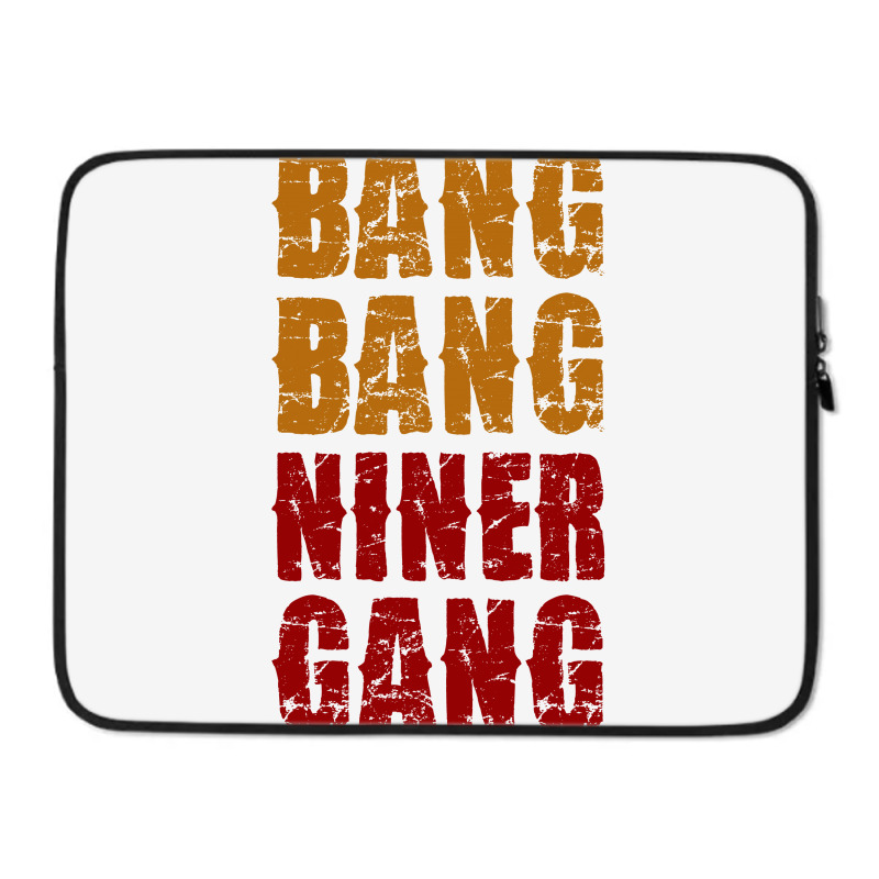 Bang Bang Niner Gang Football Laptop Sleeve | Artistshot