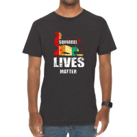 Squirrel Lives Matter Vintage T-shirt | Artistshot